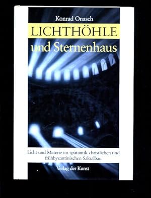 Lichthöhle und Sternenhaus