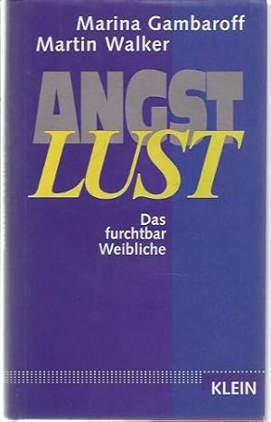 Bild des Verkufers fr AngstLust. Das furchtbar Weibliche. zum Verkauf von Antiquariat Buchkauz