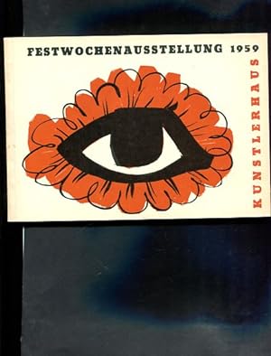 Festwochenausstellung 1959. "Wien, Gesicht einer Stadt". Mit Kollektionen. 30. Mai bis 5. Juli 1959