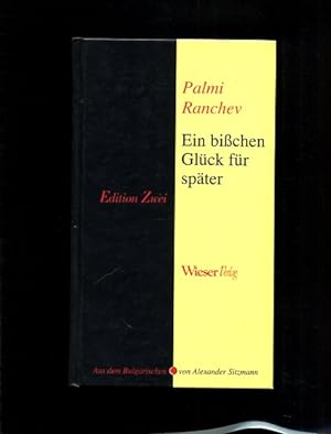 Imagen del vendedor de Ein bichen Glck fr spter a la venta por Antiquariat Buchkauz