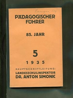 Pädagogischer Führer 5. 85. Jahr des Österreichischen Schulboten und 21. Jahr von Kunst und Schul...