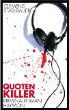 Seller image for Quoten-Killer. Kriminalroman. for sale by Antiquariat Buchkauz