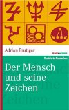 Seller image for Der Mensch und seine Zeichen. Marix Wissen for sale by Antiquariat Buchkauz