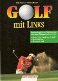 Bild des Verkufers fr Golf mit links : das Buch mit vielen Taktiken und Hintergrundwissen zu Links "The challenge of golf", Links 386 pro, Microsoft Golf zum Verkauf von Antiquariat Buchkauz