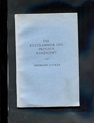 Seller image for Die Kultkammer des Prinzen Kanjnjswt im Wiener Kunsthistorischen Museum Fhrer durch das Kunsthistorische Museum ; Nr. 4 for sale by Antiquariat Buchkauz