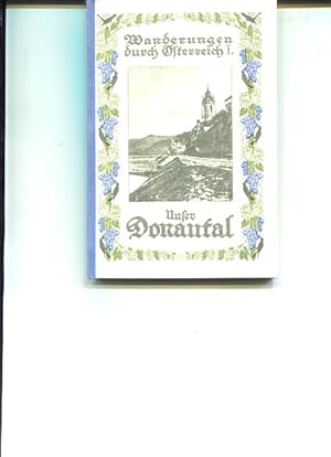 Seller image for Wanderungen durch sterreich I. Unser Donautal for sale by Antiquariat Buchkauz