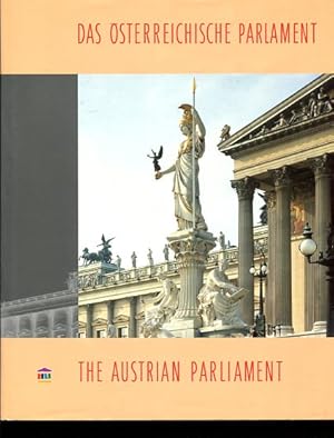 Bild des Verkufers fr Das sterreichische Parlament - The Austrian Parliament. zum Verkauf von Antiquariat Buchkauz