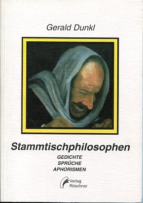 Seller image for Stammtischphilosophen. Gedichte, Sprche, Aphorismen. for sale by Antiquariat Buchkauz