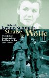 Bild des Verkufers fr Strasse der Wlfe : zwei junge Frauen erleben Ruland in den 30er Jahren. zum Verkauf von Antiquariat Buchkauz