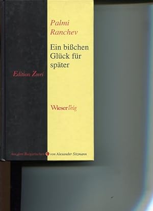 Imagen del vendedor de Ein bichen Glck fr spter- Erzhlungen. Edition Zwei a la venta por Antiquariat Buchkauz