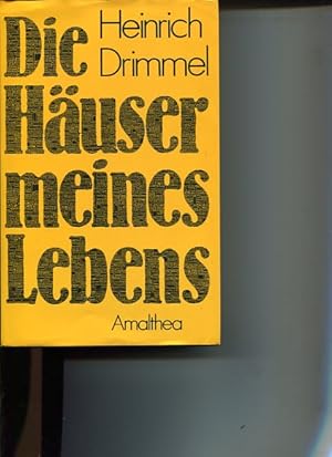 Image du vendeur pour Die Huser meines Lebens. Erinnerungen eines Engagierten. mis en vente par Antiquariat Buchkauz