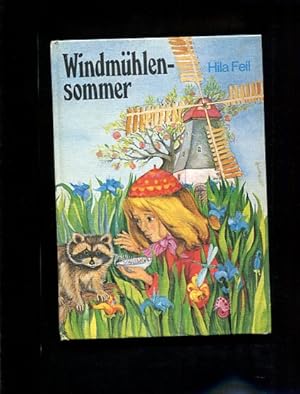 Seller image for Windmhlensommer / Hila Feil. [Aus d. Amerikan. von Elisabeth Eppe] for sale by Antiquariat Buchkauz