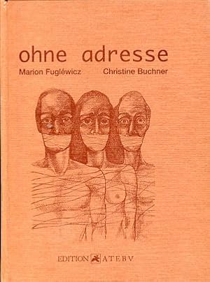 Seller image for ohne adresse for sale by Antiquariat Buchkauz