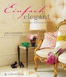 Einfach elegant - individuell und behaglich wohnen. Aus dem Engl. von Brigitte Beier.