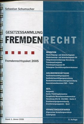 Bild des Verkufers fr Gesetzessammlung Fremdenrecht. Fremdenrechtspaket 2005. zum Verkauf von Antiquariat Buchkauz