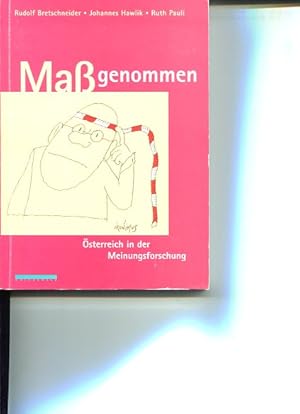 Seller image for Mass genommen. sterreich in der Meinungsforschung. for sale by Antiquariat Buchkauz