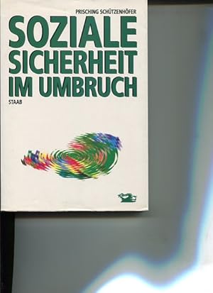 Bild des Verkufers fr Soziale Sicherheit im Umbruch. Ein Buch des Steirischen AAB. zum Verkauf von Antiquariat Buchkauz