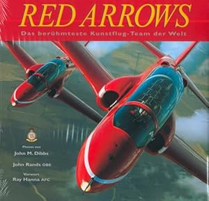 Seller image for Red Arrows - das berhmteste Kunstflug-Team der Welt. Photos. Text John Rands. bers.: Jrg Benfer. for sale by Antiquariat Buchkauz