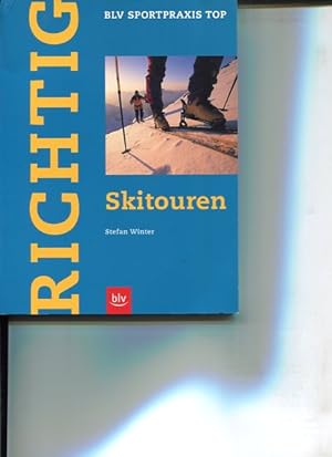 Seller image for Richtig Skitouren. BLV Sportpraxis. for sale by Antiquariat Buchkauz