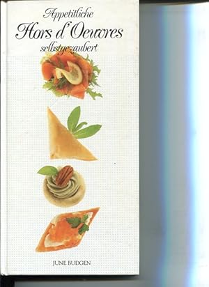 Seller image for Appetitliche Hors d'Oeuvres selbstgezaubert. [bers. aus dem Engl.: Michael Czernich]. for sale by Antiquariat Buchkauz