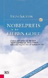 Bild des Verkufers fr Nobelpreis fr den lieben Gott. Chancen und Grenzen der Bionik, Wunder und Rtsel der Evolution, offene und versperrte Tore der Erkenntnis. Zur Weltausstellung 2005 in Nagoya, Japan. "The wisdom of nature". zum Verkauf von Antiquariat Buchkauz