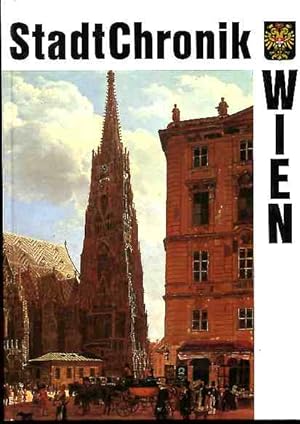 Bild des Verkufers fr Stadtchronik Wien: 2000 Jahre in Daten, Dokumenten u. Bildern. zum Verkauf von Antiquariat Buchkauz