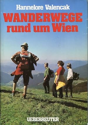 Bild des Verkufers fr Wanderwege rund um Wien. zum Verkauf von Antiquariat Buchkauz