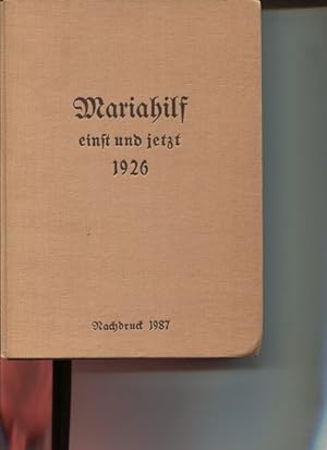 Immagine del venditore per Mariahilf - Einst und Jetzt. Wiener Heimatbcher venduto da Antiquariat Buchkauz