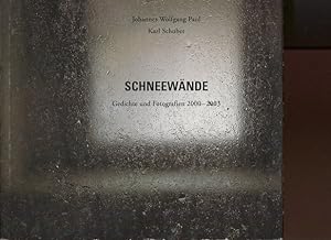 Image du vendeur pour Schneewnde. Gedichte und Fotografien 2000 - 2003. mis en vente par Antiquariat Buchkauz