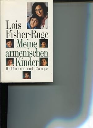 Seller image for Meine armenischen Kinder. Aus dem Amerikan. von Karen Nlle-Fischer und Afra Margaretha. for sale by Antiquariat Buchkauz