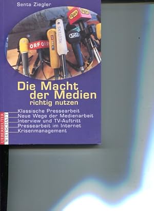 Seller image for Die Macht der Medien richtig nutzen. for sale by Antiquariat Buchkauz
