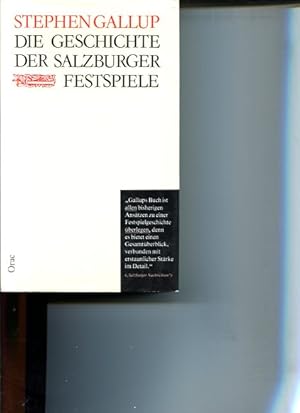 Die Geschichte der Salzburger Festspiele. Übers. aus d. Amerikan. von Christiana Besel