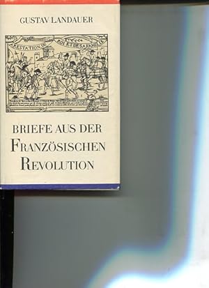Imagen del vendedor de Briefe aus der Franzsischen Revolution. Zweiter Band. a la venta por Antiquariat Buchkauz
