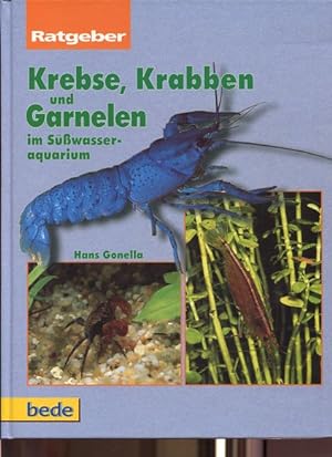 Bild des Verkufers fr Krebse, Krabben und Garnelen im Swasseraquarium. Ratgeber. zum Verkauf von Antiquariat Buchkauz