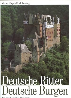 Bild des Verkufers fr Deutsche Ritter - deutsche Burgen. Werner Meyer. Erich Lessing zum Verkauf von Antiquariat Buchkauz