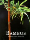 Seller image for Bambus. Fotogr. Paul Starosta. Text Yves Crouzet. [Hrsg.: Paul Starosta. bers.: Christa Trautner-Suder], Evergreen for sale by Antiquariat Buchkauz