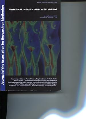 Seller image for Maternal Health and Well-Being. Journal of the Association for Research on Mothering. Spring/Summer 2009 Volume 11, Number 1. for sale by Antiquariat Buchkauz