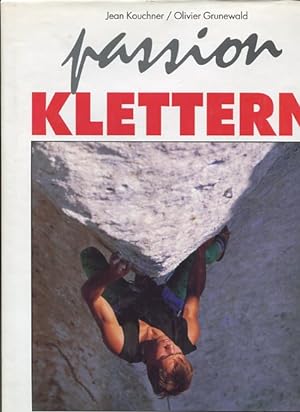 Bild des Verkufers fr Passion Klettern. zum Verkauf von Antiquariat Buchkauz
