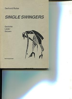 Bild des Verkufers fr Single Swingers. Gedichte, Lieder, Skizzen. zum Verkauf von Antiquariat Buchkauz