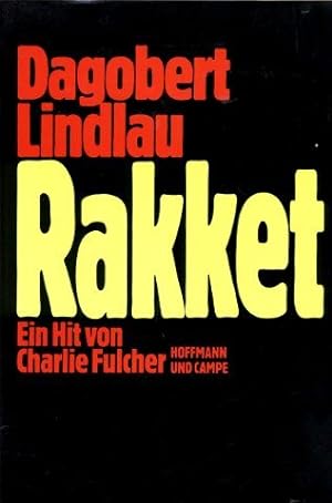 Image du vendeur pour Rakket. ein Hit von Charlie Fulcher. mis en vente par Antiquariat Buchkauz