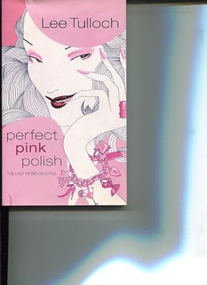 Bild des Verkufers fr Perfect pink polish. zum Verkauf von Antiquariat Buchkauz