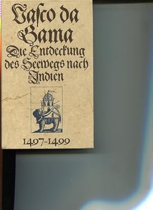 Bild des Verkufers fr Die Entdeckung des Seewegs nach Indien - Ein Augenzeugenbericht 1497-1499. zum Verkauf von Antiquariat Buchkauz