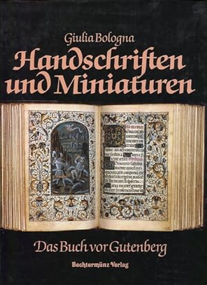 Bild des Verkufers fr Handschriften und Miniaturen. Das Buch von Gutenberg. zum Verkauf von Antiquariat Buchkauz