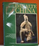 Seller image for Das alte China. Geschichte und Kultur des Reiches der Mitte. Mit Beitr. von Helmut Brinker . for sale by Antiquariat Buchkauz
