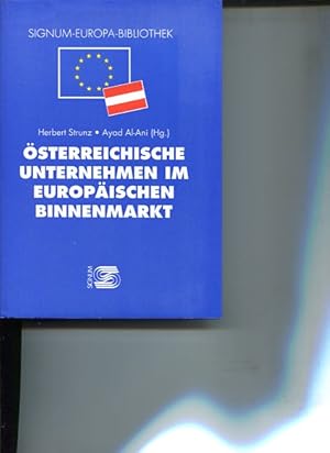 Bild des Verkufers fr sterreichische Unternehmen im Europischen Binnenmarkt. Signum-Europa-Bibliothek. zum Verkauf von Antiquariat Buchkauz