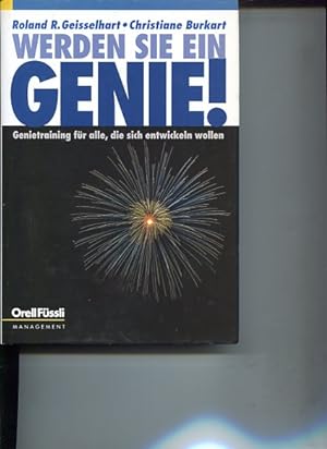 Seller image for Werden sie ein Genie !. Genietraining fr alle, die sich entwickeln wollen. for sale by Antiquariat Buchkauz