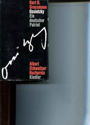 Bild des Verkufers fr Ossietzky. Ein deutscher Patriot. Albert Schweitzer Buchpreis. zum Verkauf von Antiquariat Buchkauz