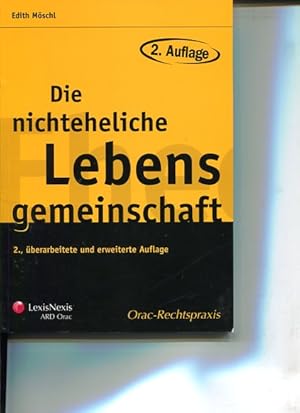 Bild des Verkufers fr Die nichteheliche Lebensgemeinschaft. von, Orac Rechtspraxis. zum Verkauf von Antiquariat Buchkauz