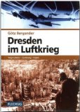 Bild des Verkufers fr Dresden im Luftkrieg. Vorgeschichte, Zerstrung, Folgen. zum Verkauf von Antiquariat Buchkauz