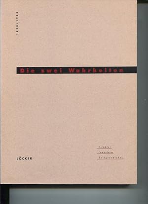 Bild des Verkufers fr Die zwei Wahrheiten - eine Dokumentation von Projekten an Schulen zur Zeitgeschichte im Jahr 1988. [hrsg. vom Bundesministerium fr Unterricht, Schler forschen Zeitgeschichte. zum Verkauf von Antiquariat Buchkauz